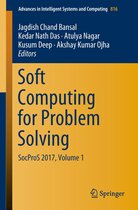 Advances in Intelligent Systems and Computing 816 - Soft Computing for Problem Solving