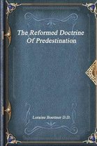 The Reformed Doctrine of Predestination