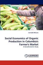 Social Economics of Organic Production in Columbia's Farmer's Market