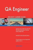 Qa Engineer Red-Hot Career Guide; 2509 Real Interview Questions