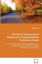 The Use of Interpersonal Resources in Argumentative/Persuasive Essays