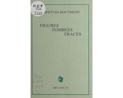 Figures, tombées, traces