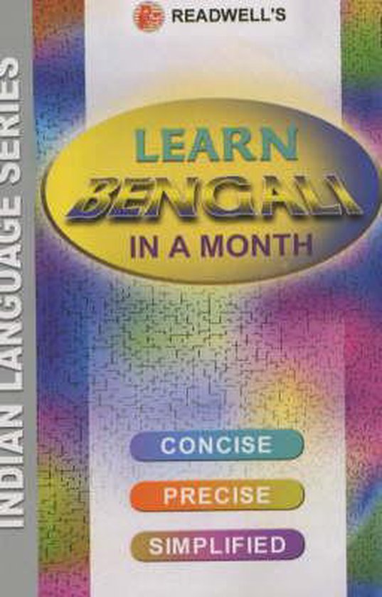 Leerboek 'Learn Bengali In A Month' met een kleurrijke, abstracte achtergrond en de teksten Concise, Precise, Simplified.