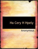 Ha Cery H Hpely