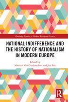 Routledge Studies in Modern European History - National indifference and the History of Nationalism in Modern Europe
