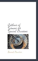 Outlines of Sermons for Special Occasions