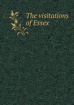 The visitations of Essex