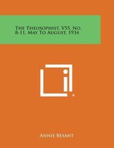 The Theosophist, V55, No. 8-11, May to August, 1934