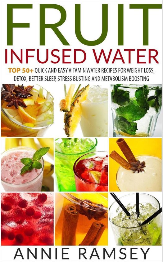 Fruit Infused Water: Top 50+ Quick and Easy Vitamin Water Re ... - cover