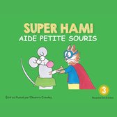 Super Hami aide Petite Souris