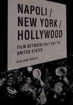 Critical Studies in Italian America - Napoli/New York/Hollywood