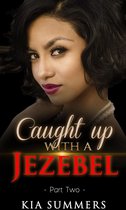 Sister Diva White's Scandal 2 - Caught Up with a Jezebel 2