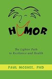 Humor The Lighter Path To Resilience And