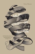 Mijn sterfelijke illusie - Een historische roman over homoseksualiteit in de twintigste eeuw