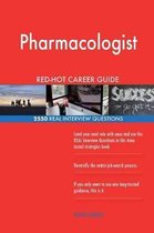 Pharmacologist Red-Hot Career Guide; 2550 Real Interview Questions