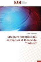 Structure Financi�re Des Entreprises Et Th�orie Du Trade-Off