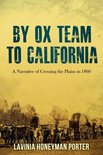 By Ox Team to California