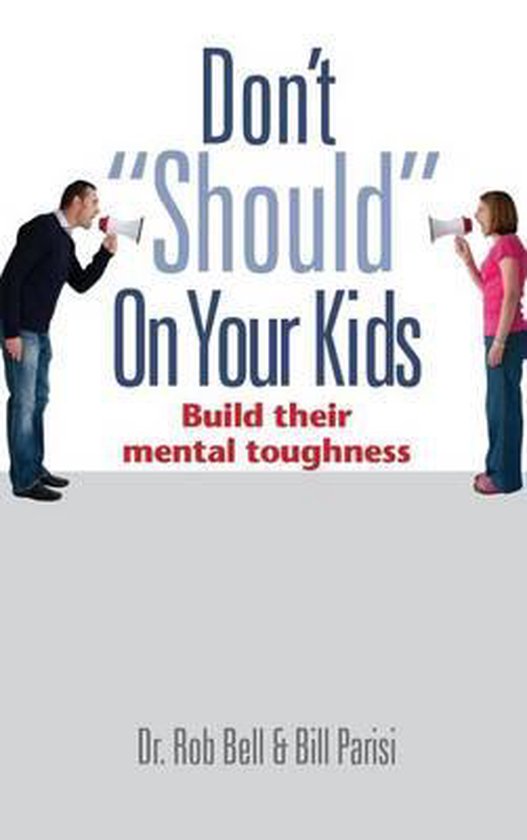 Don't "Should" on Your Kids - cover