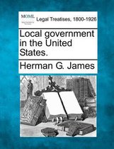 Local Government in the United States.