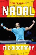 Nadal - The Biography