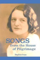 Songs from the House of Pilgrimage