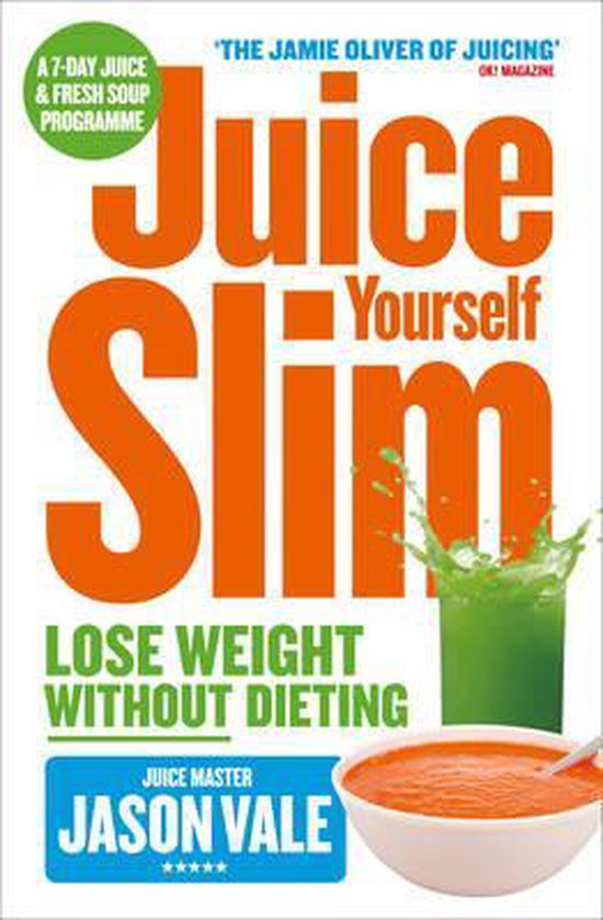 Juice Master Juice Yourself Slim, Jason Vale 9780007267149 Boeken