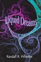 Liquid Dreams
