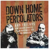 Down Home Percolators & Friends - Down Home Percolators & Friends (CD)