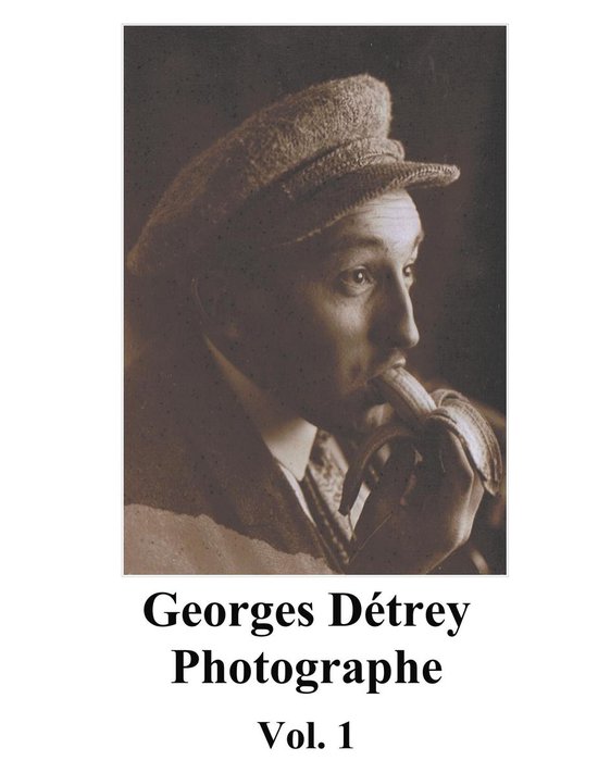 Georges Détrey, photographies 1 - Georges Détrey, photogra ... - cover