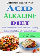 Optimum Health with Acid Alkaline Diet