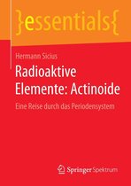 essentials - Radioaktive Elemente: Actinoide
