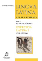 Lingua latina per se illustrata 1: Exercitia latina