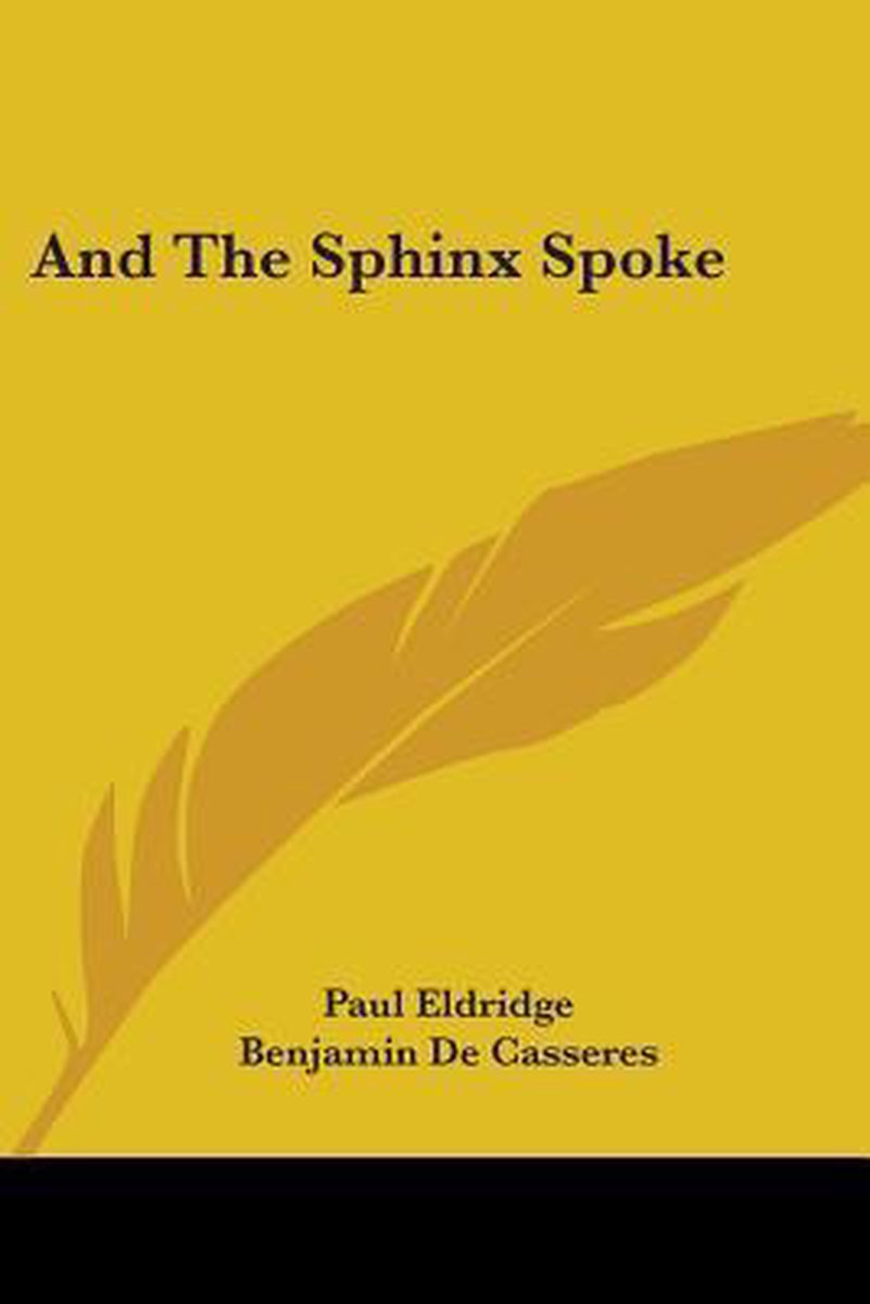 And The Sphinx Spoke van Paul Eldridge