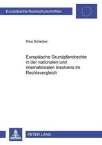 Europäische Grundpfandrechte in der nationalen und internationalen Insolvenz im Rechtsvergleich