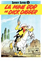 Lucky Luke 1 - Lucky Luke - Tome 1 - La mine d'or de Dick Digger