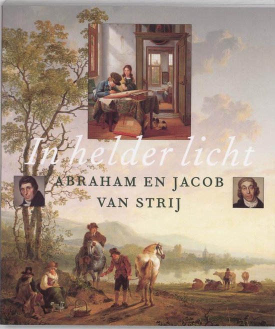 Cover van het boek 'In helder licht Abraham en Jacob van Strij'