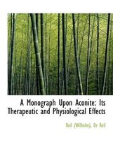 A Monograph Upon Aconite