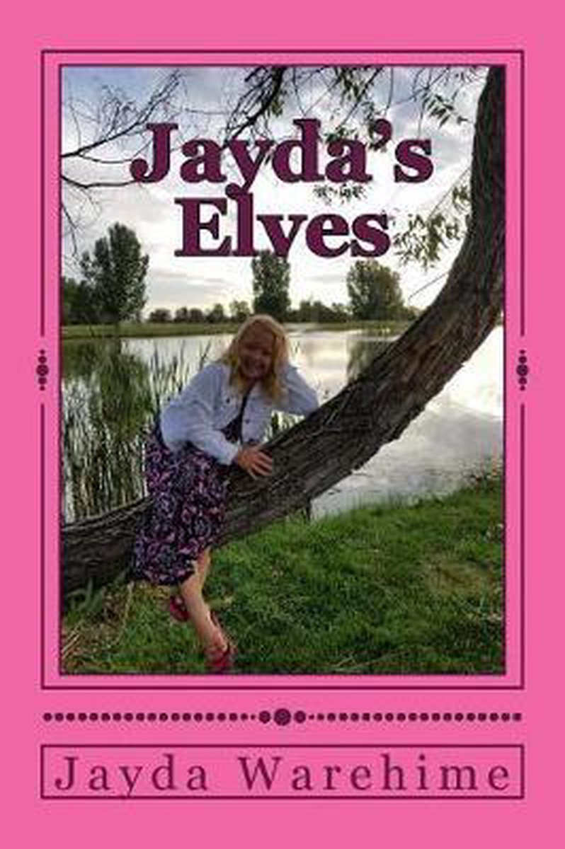 Jayda's Elves - Jayda Jeanne Warehime