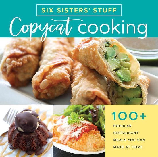 Six Sisters' Stuff - Copycat Cooking with Six Sisters' Stuff - cover