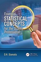 Essential Statistical Concepts for the Quality Professional