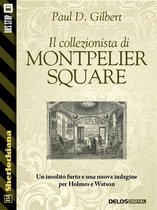 Sherlockiana - Il collezionista di Montpelier Square