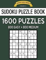 Sudoku Puzzle Book, 1,600 Puzzles, 800 EASY and 800 MEDIUM