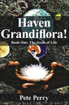 Haven Grandiflora!: Book One