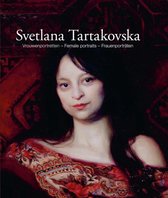 Svetlana Tartakovska 'Vrouwenportretten'