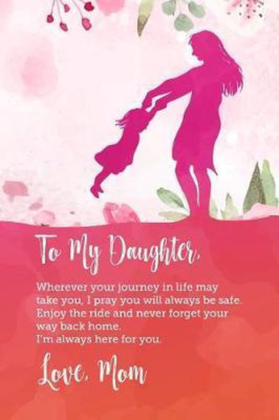 Boek cover To my daughter, Wherever your journey in life may take you, I pray you will always be safe. Enjoy the ride and never forget your way back home. van Sharon Thornton (Paperback)