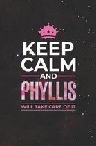 Keep Calm and Phyllis Will Take Care of It