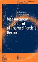 Particle Acceleration and Detection- Measurement and Control of Charged Particle Beams