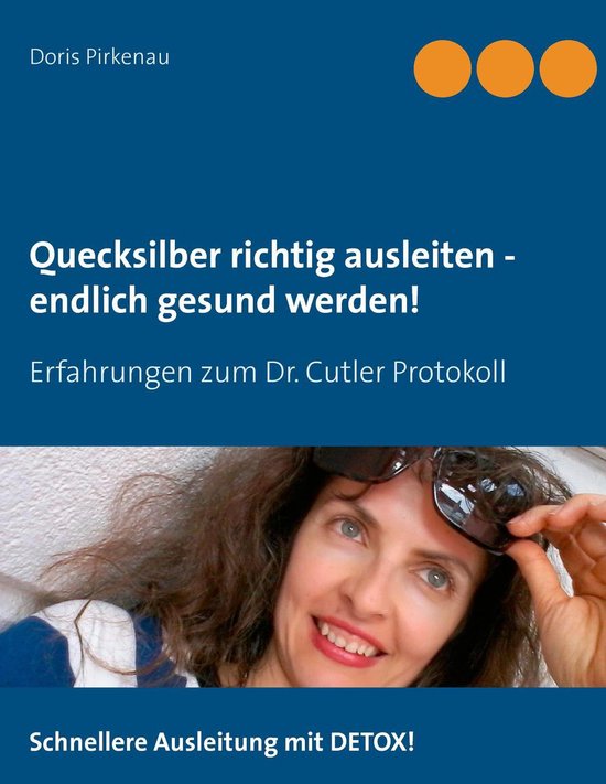 Quecksilber richtig ausleiten - endlich gesund werden! - cover