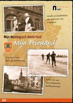Mijn Nostalgisch Nederland / Friesland