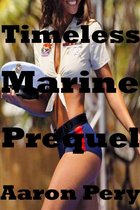 Timeless Marine 1 - Timeless Marine: Prequel